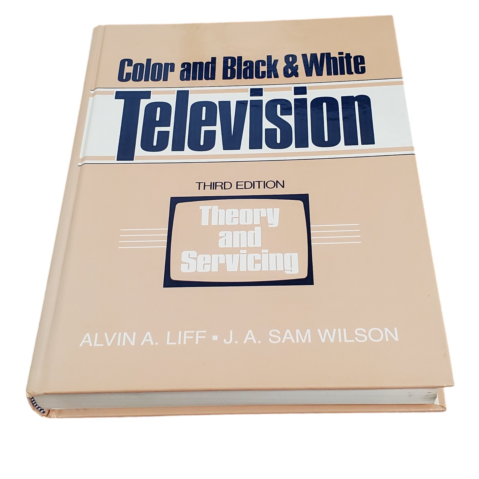 Color & Black/White TV Theory & Servicing by Sam Wilson – Rare, Out of Print New