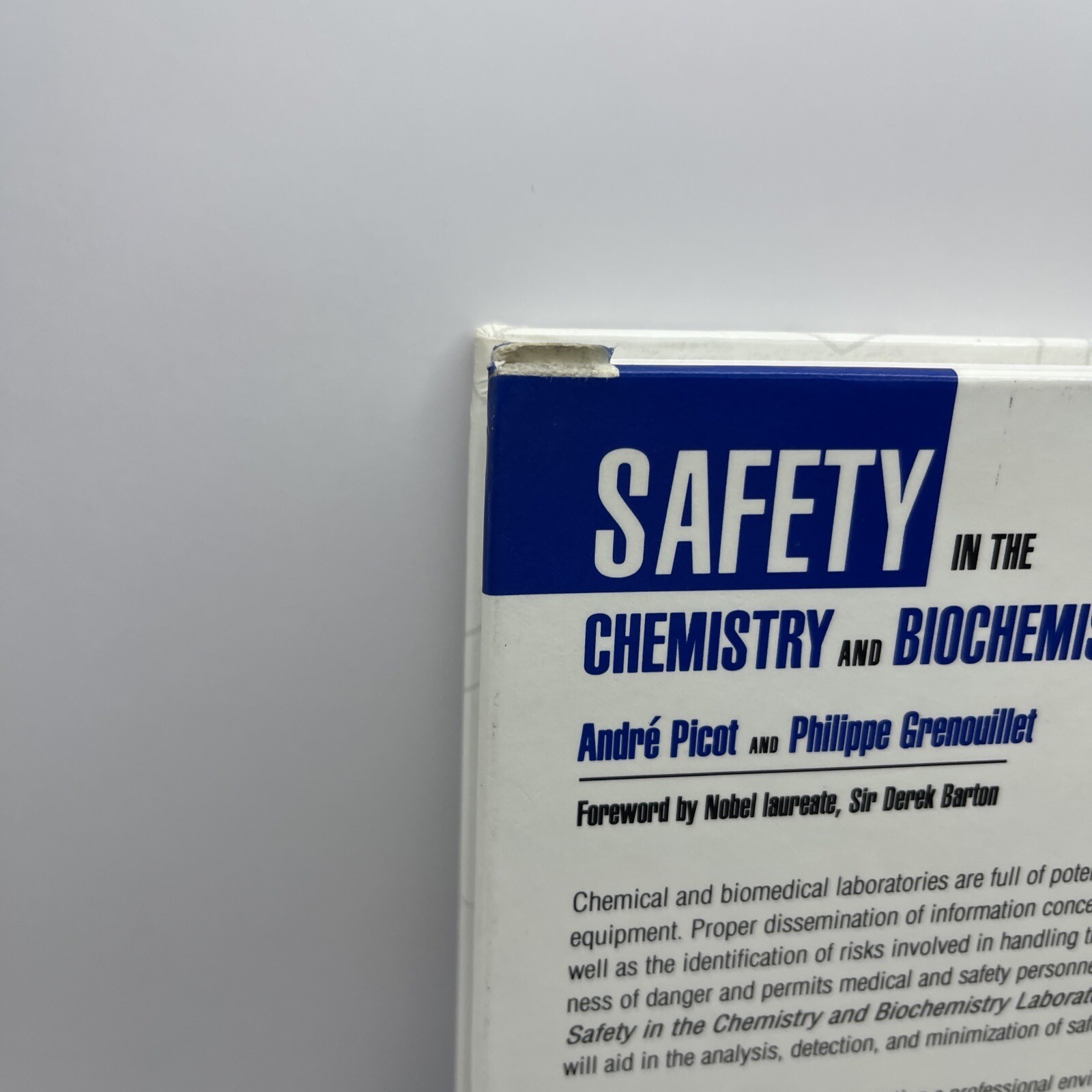 Safety in the Chemistry and Biochemistry Laboratory, Andr’e Picot