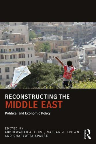 Reconstructing the Middle East (UCLA Center for Middle East Development (CMED)),