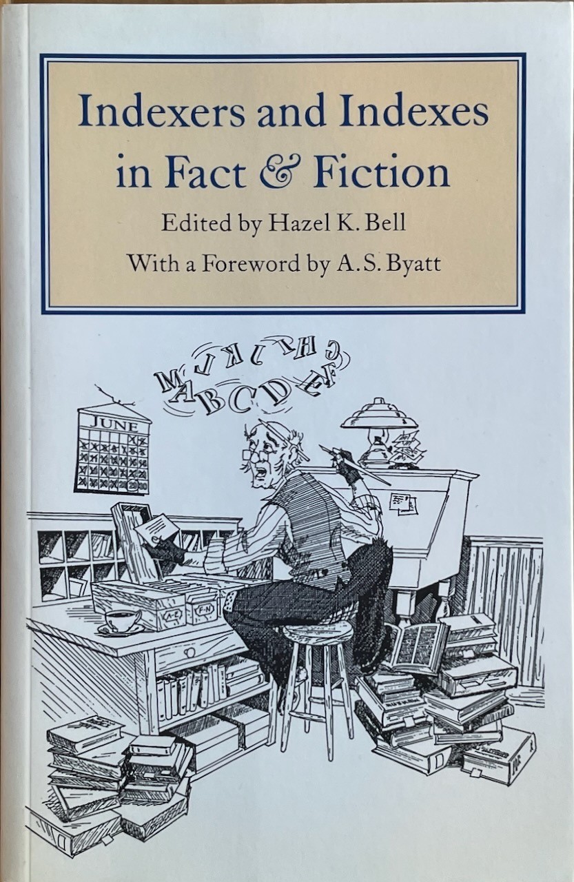 Indexers and Indexes in Fact and Fiction / Hazel Bell (ed.) / Toronto pb