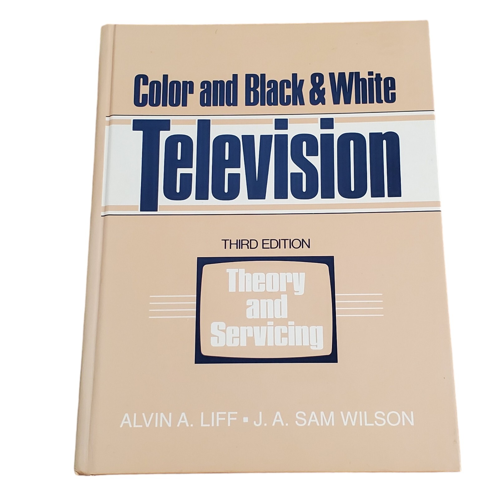 Color & Black/White TV Theory & Servicing by Sam Wilson – Rare, Out of Print New