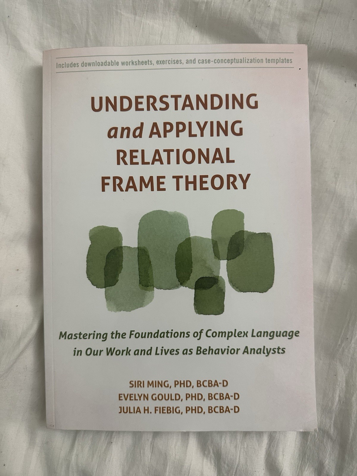 Understanding and Applying Relational Frame Theory Paperback Ming Gould Context…
