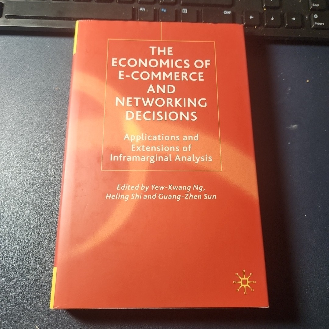 Economics of e-Commerce and Networking Decisions : Applications and…