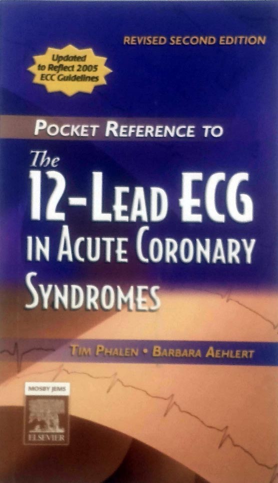 Pocket Reference to the 12-Lead ECG in Acute Coronary Syndromes (2nd Rev ed.)