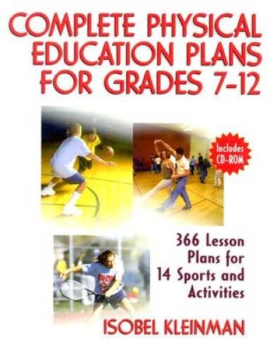 Complete Physical Education Plans for Grades 7-12 With CDROM – VERY GOOD