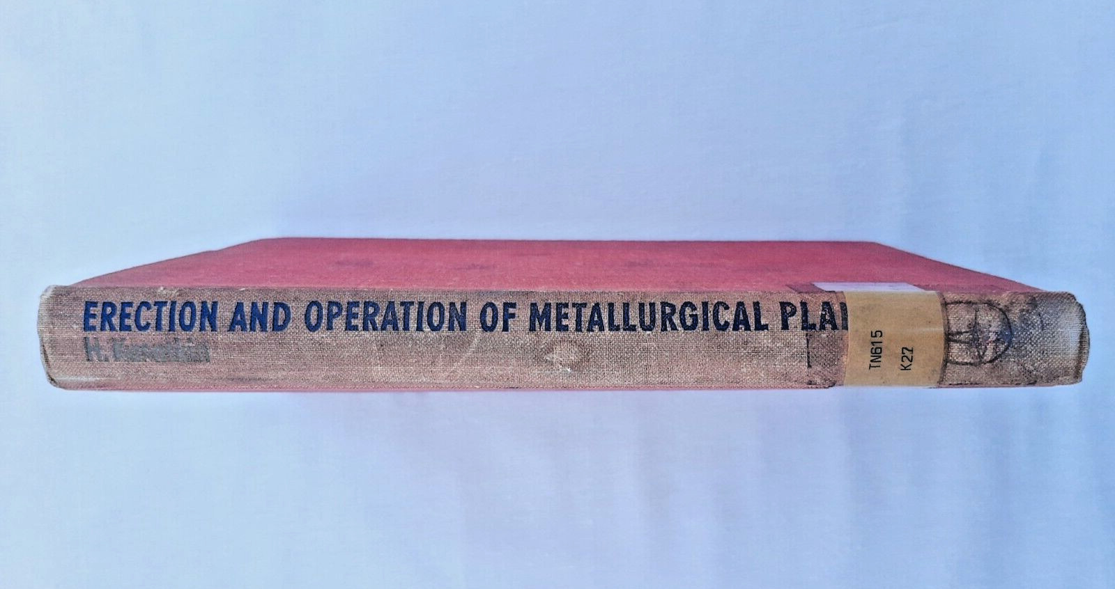 Erection and Operation of Metallurgical Plant by N. Kasatkin, 1975. Hardcover