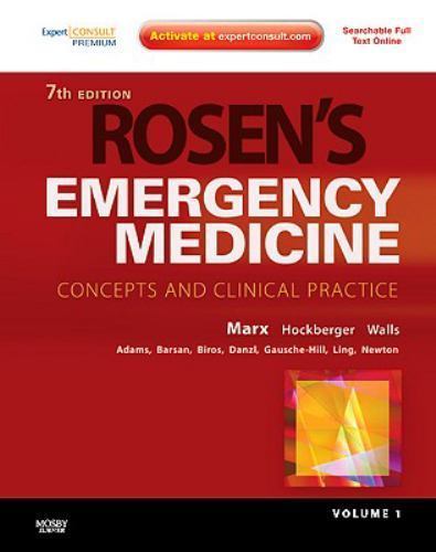 Rosen’s Emergency Medicine: VOLUME I -7th Edition by Marx & Walls