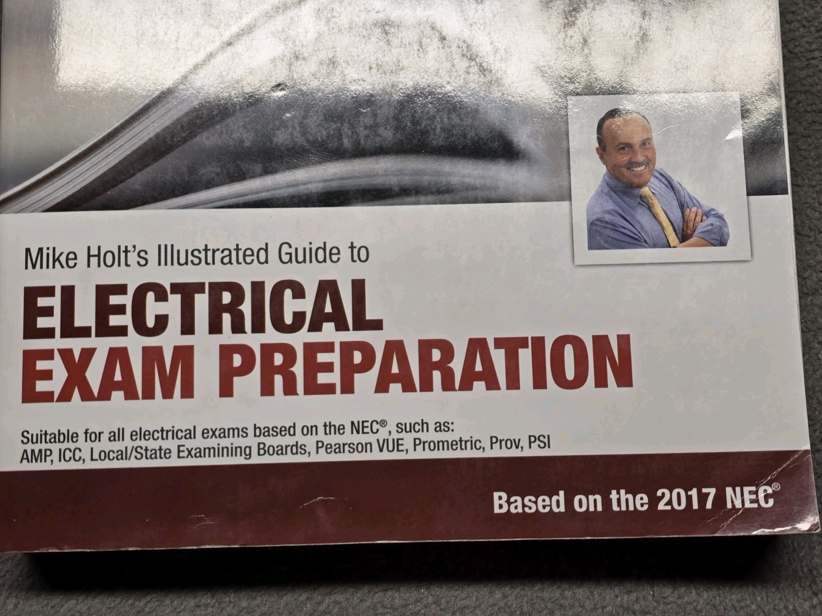 Mike Holt’s Illustrated Guide to Electrical Exam Preparation, Based on the 2017