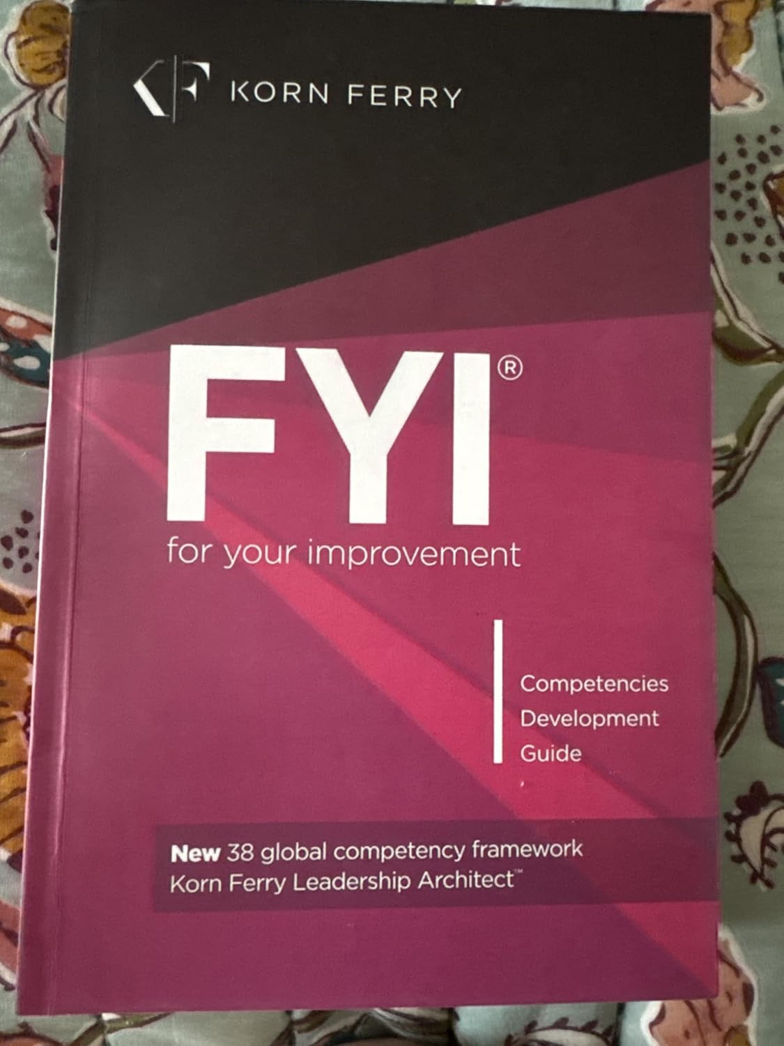 FYI: for Your Improvement – Competencies Development Guide, 6Th Edition