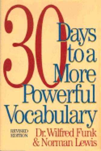 30 Days to a More Powerful Vocabulary by Dr. Funk, Wilfred: Used