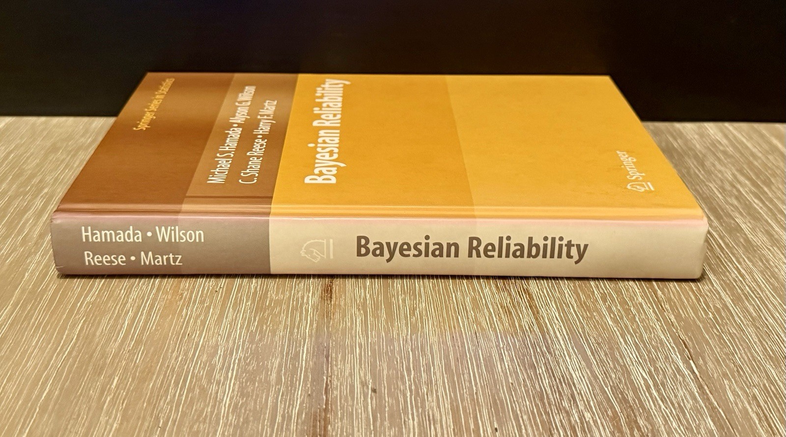 Bayesian Reliability by M. Hamada; A. Wilson; C. Shane Reese & H. Martz 2008 HC