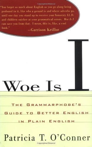 Woe Is I,Patricia T. O’Conner