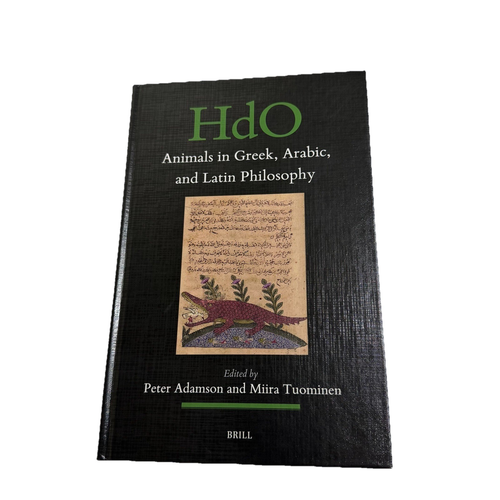 Animals in Greek, Arabic, and Latin Philosophy Brill HdO Peter Adamson Hardcover