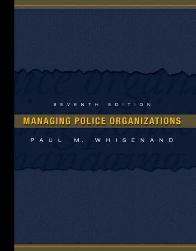 Managing Police Organizations – hardcover, 0131590863, Paul M Whisenand