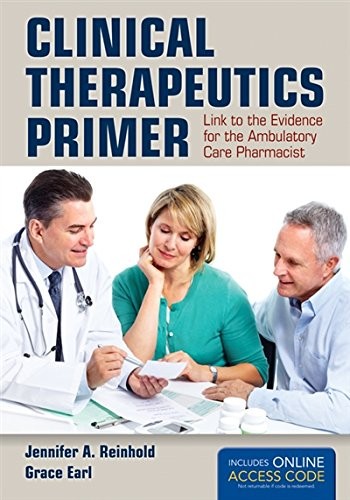 CLINICAL THERAPEUTICS PRIMER: LINK TO THE EVIDENCE FOR THE By Jennifer A. NEW