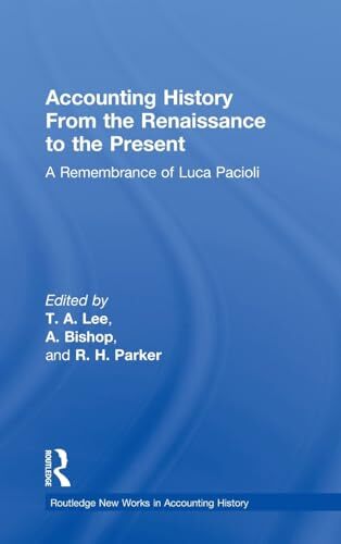 Accounting History from the Renaissance to the Present: A Remembr
