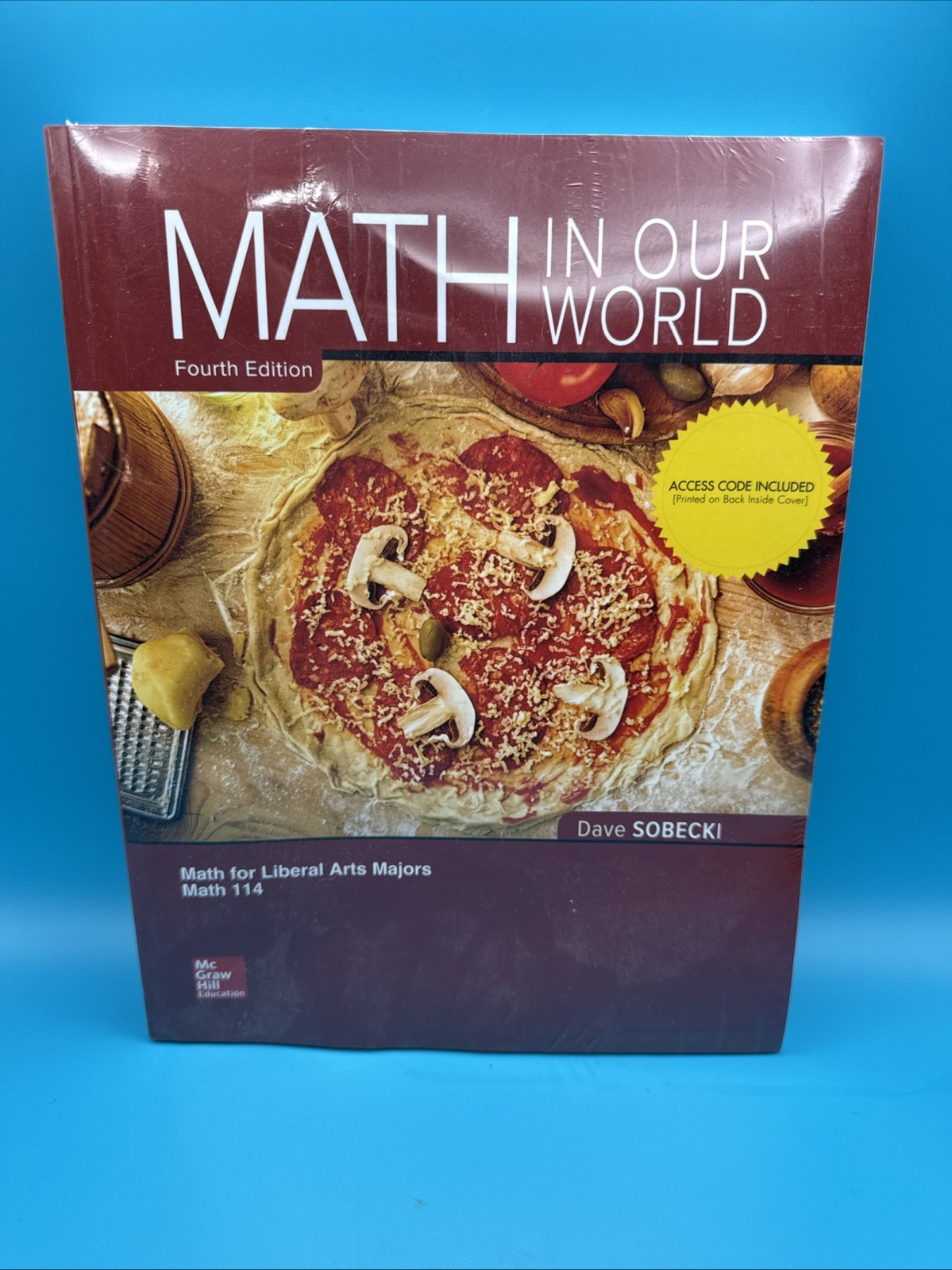 Math in Our World by Dave Sobecki Textbook Liberal Arts Majors Sealed Fourth Ed