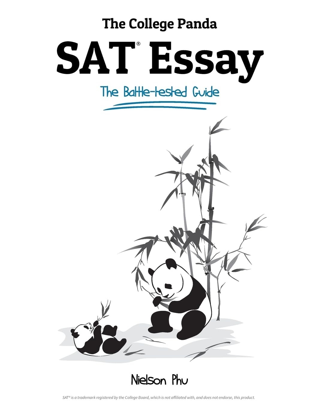 The College Panda’s SAT Essay: The Battle-tested Guide for the New SAT 2016 …