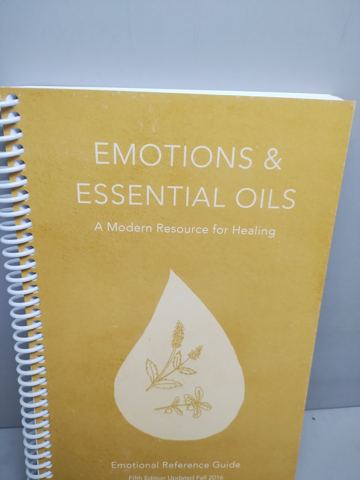 Emotions and Essential Oils by Enlighten Alternative Healing. NEW