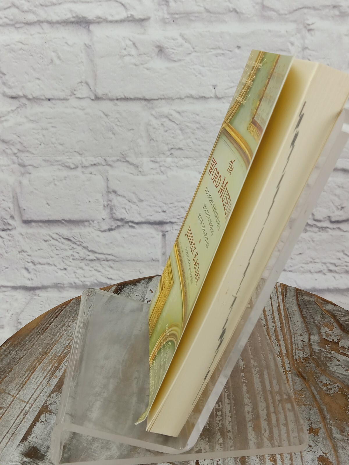 Word Museum : The Most Remarkable English Words Ever Forgotten by Jeffrey…
