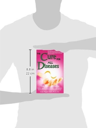 The Cure for All Diseases: With Many Case Histories Paperback – December 31, 199