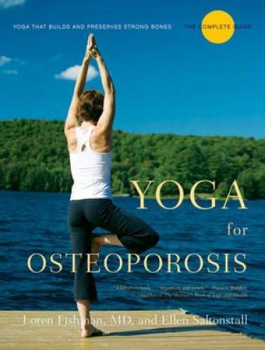 Yoga for Osteoporosis: The Complete Guide – Paperback – VERY GOOD