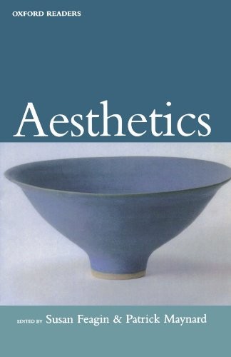 Aesthetics (Oxford Readers) – Paperback By Feagin, Susan L. – GOOD