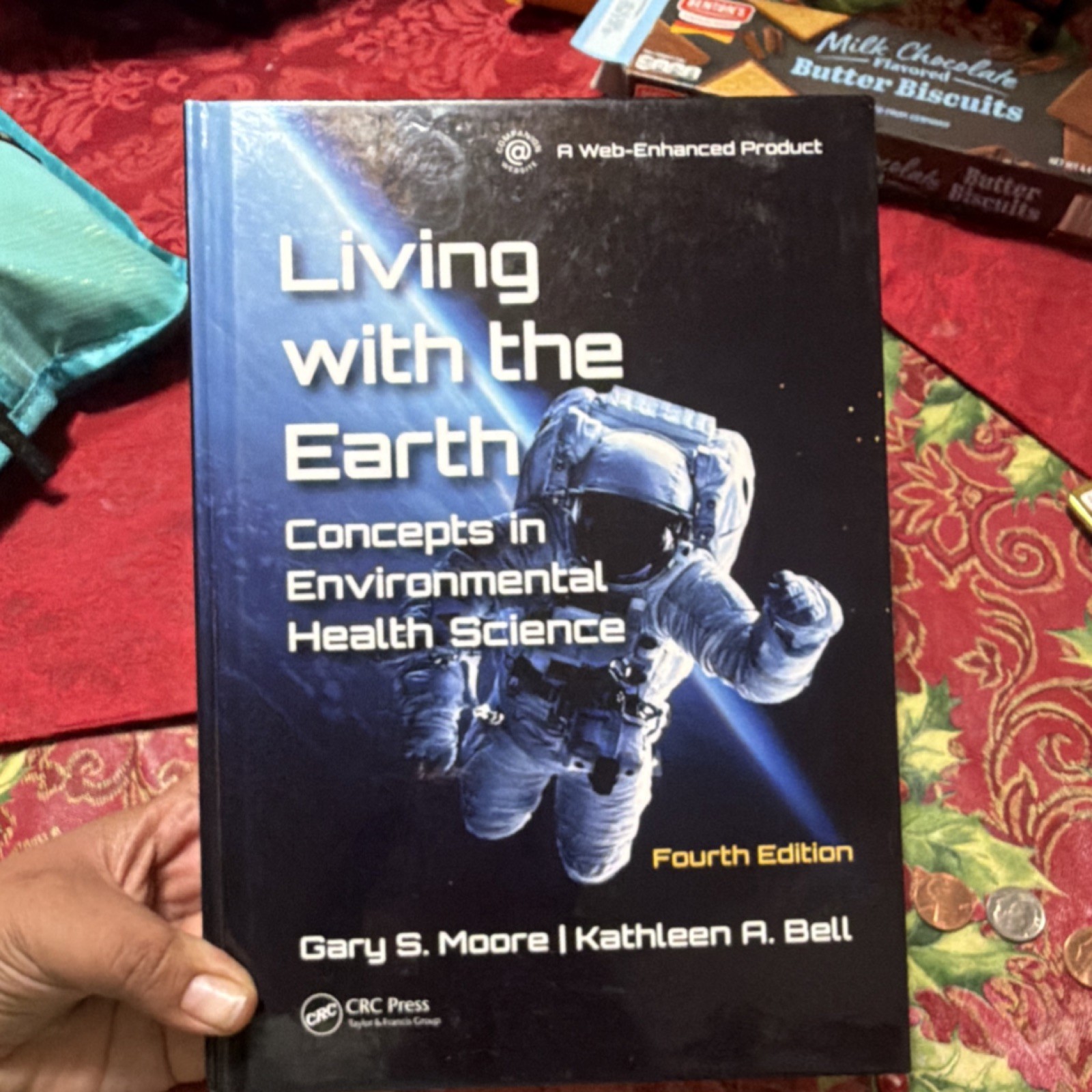Living with the Earth 4th Ed, Moore & Bell, CRC Press Hardcover