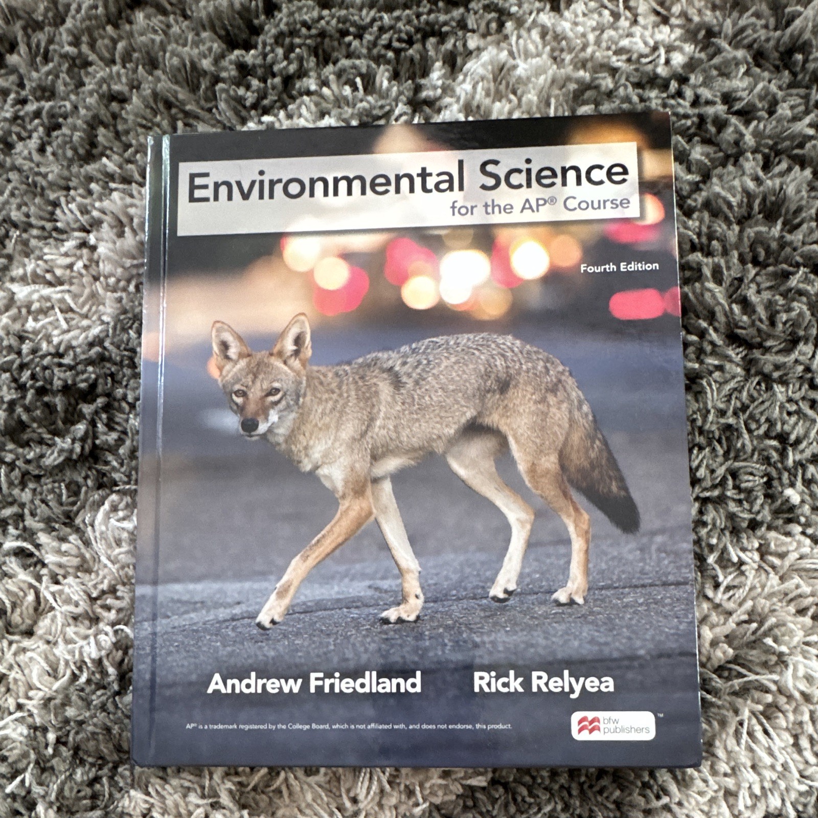 Environmental Science for the AP Course 4th Ed ISBN 9781319409289