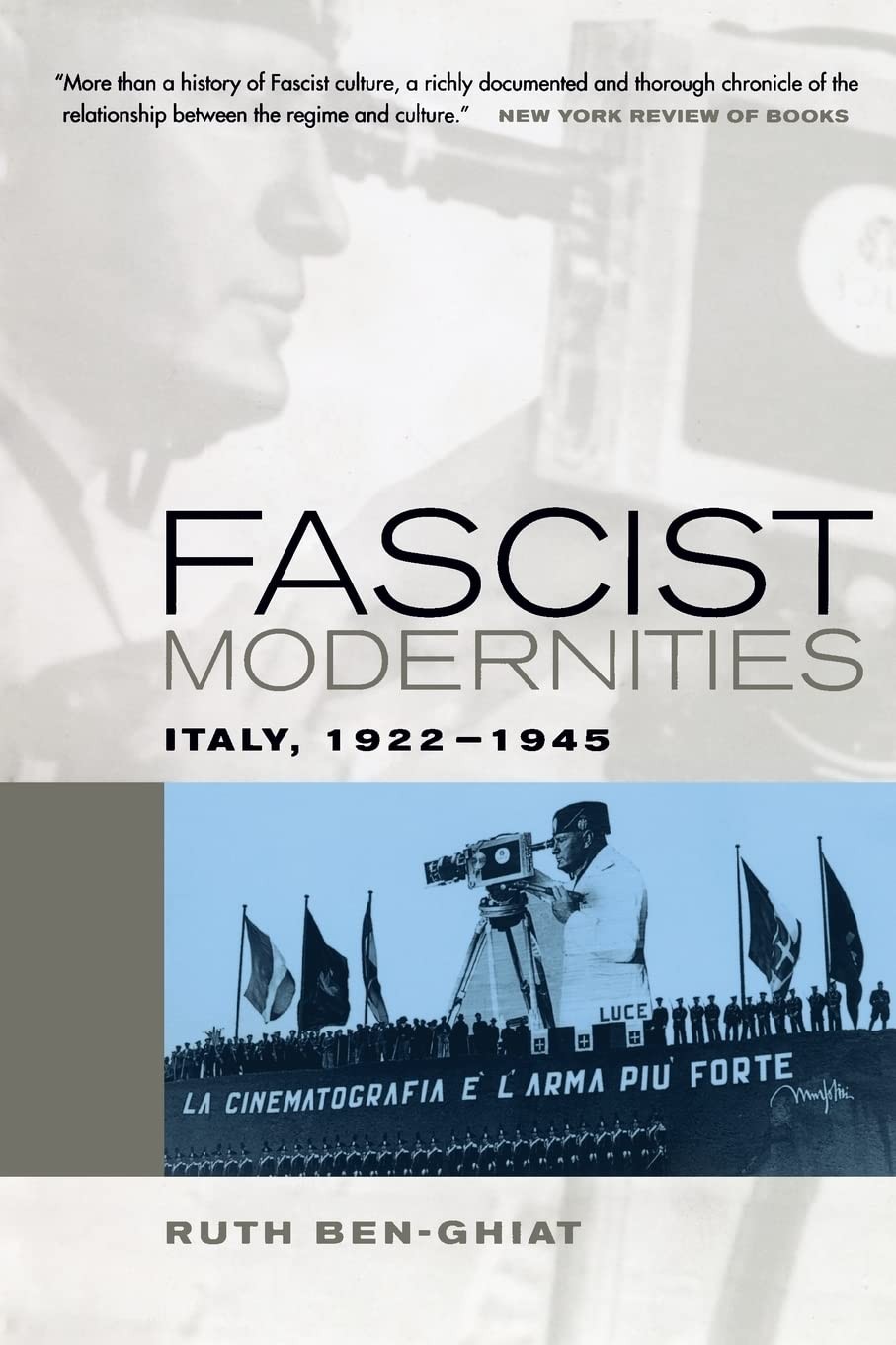 Fascist Modernities: Italy, 1922-1945 (Studies on the History of Society and…