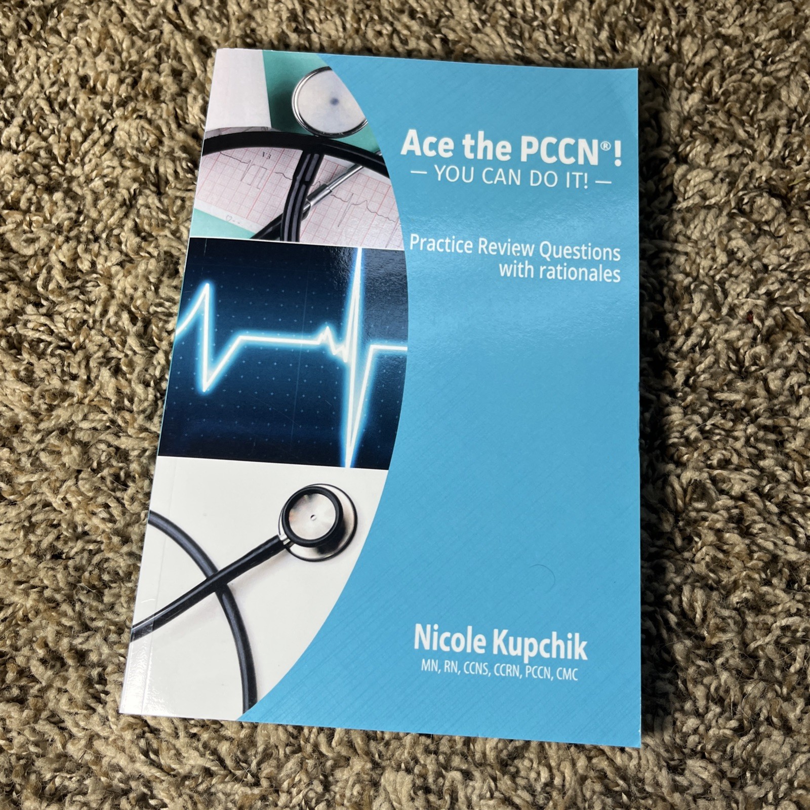 ACE the PCCNÂ®! You Can Do It! Practice Review Questions – Paperback
