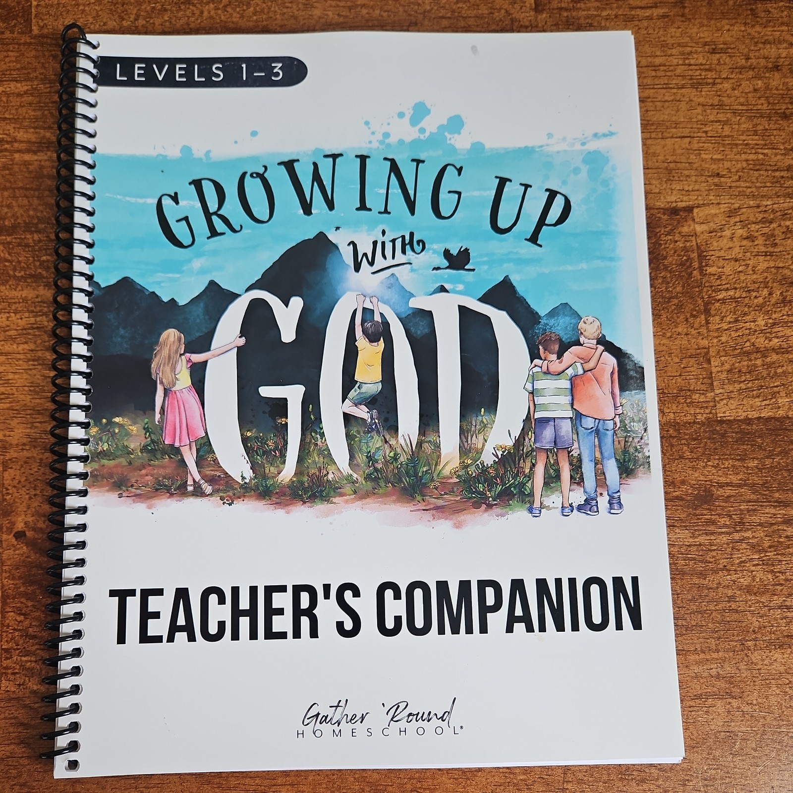 Gather Round Homeschool Growing Up with God Levels 1-3 Teacher’s Companion