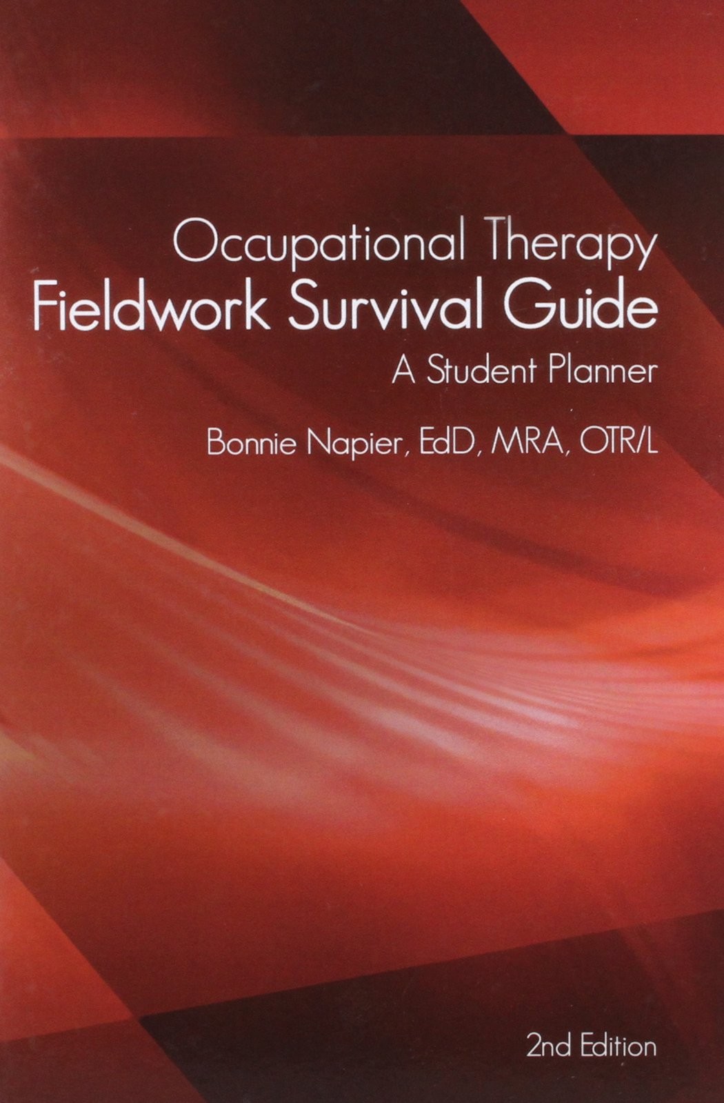 Occupational Therapy Fieldwork Survival Guide: A Student Planner (English an…