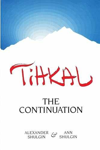 TIHKAL: The Continuation – Paperback, by Shulgin Alexander; Shulgin – Very Good