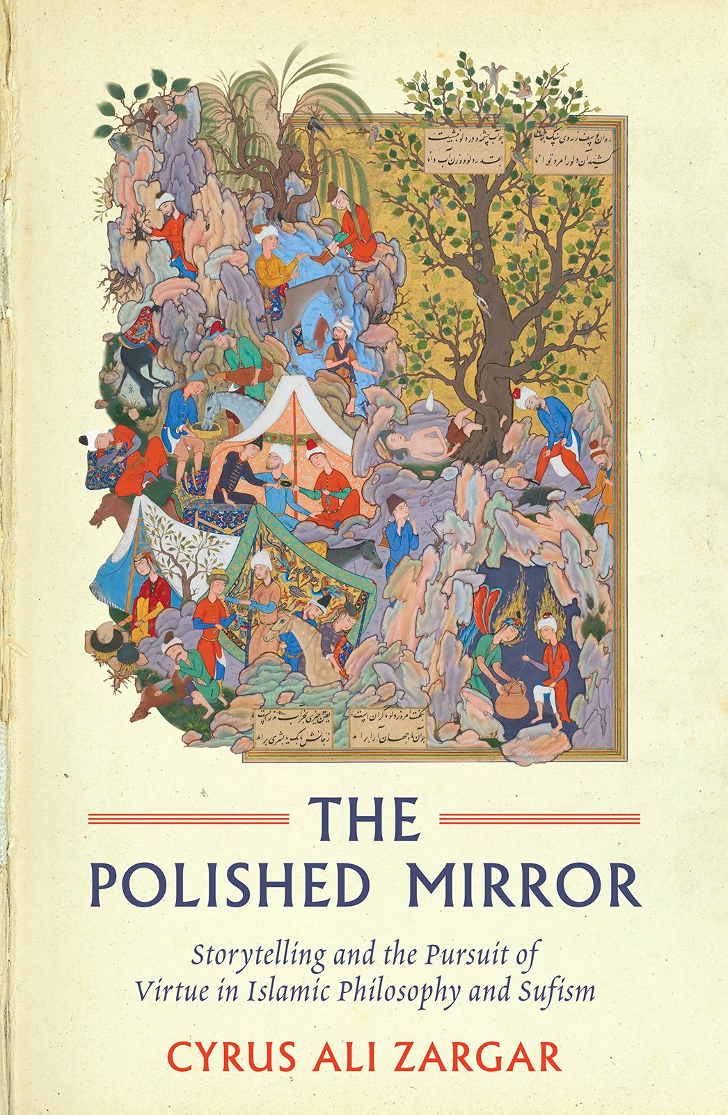 Polished Mirror: Storytelling and the Pursuit of Virtue in Islamic Philosoph…