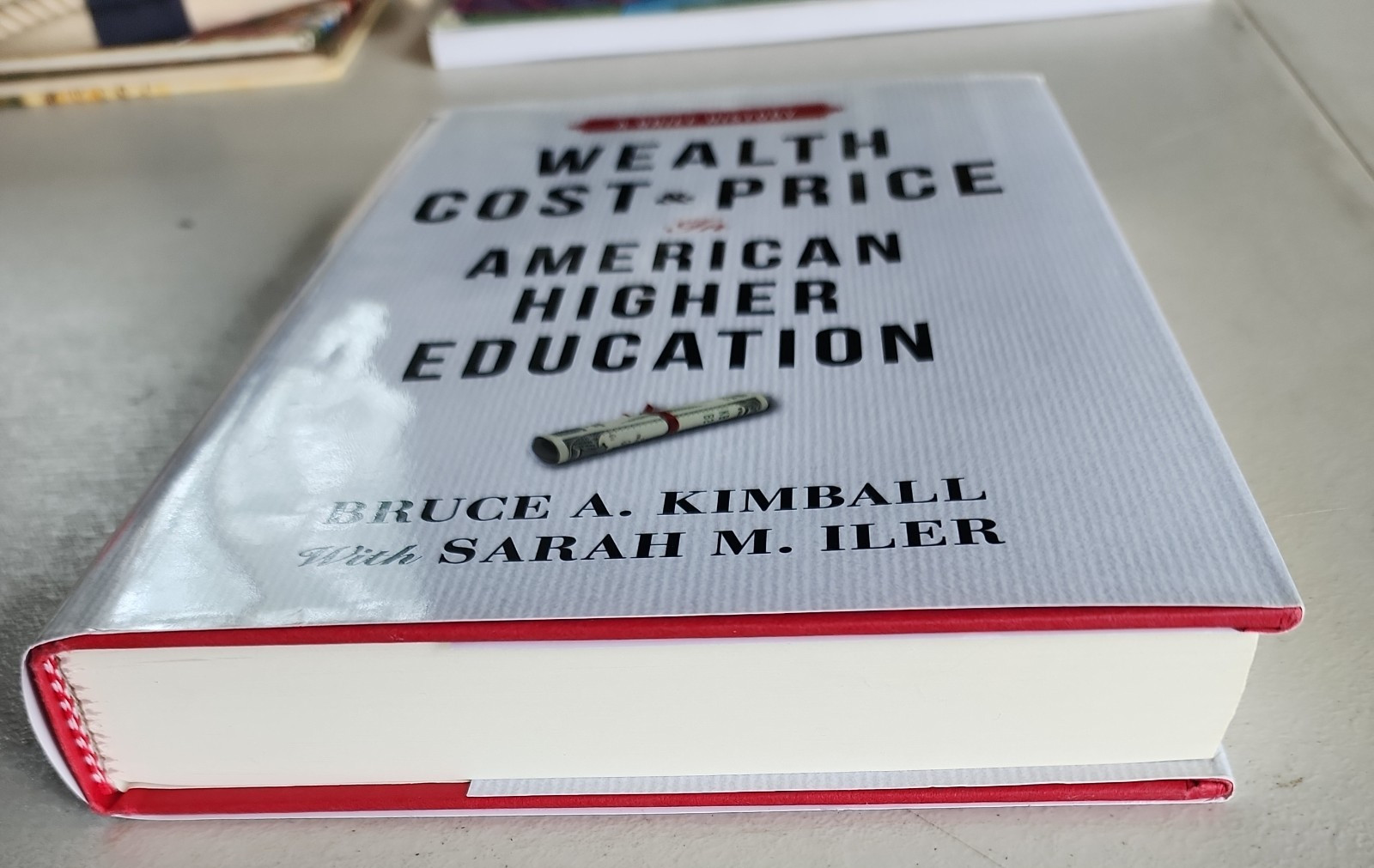 Wealth Cost and Price in American Higher Education Bruc Kimball 1st Prt Ed HC DJ