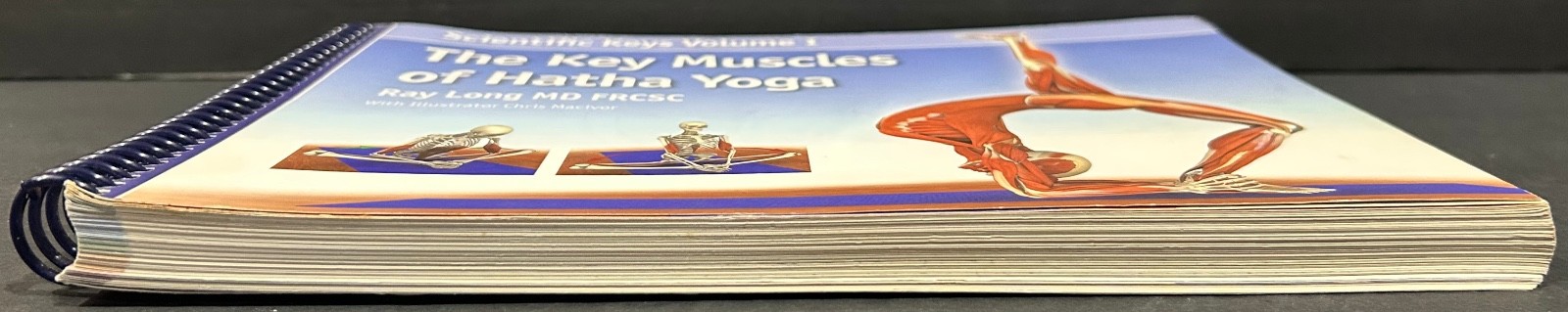 The Key Muscles of Hatha Yoga (Scientific Keys) By Ray Long Spiral Bound GOOD