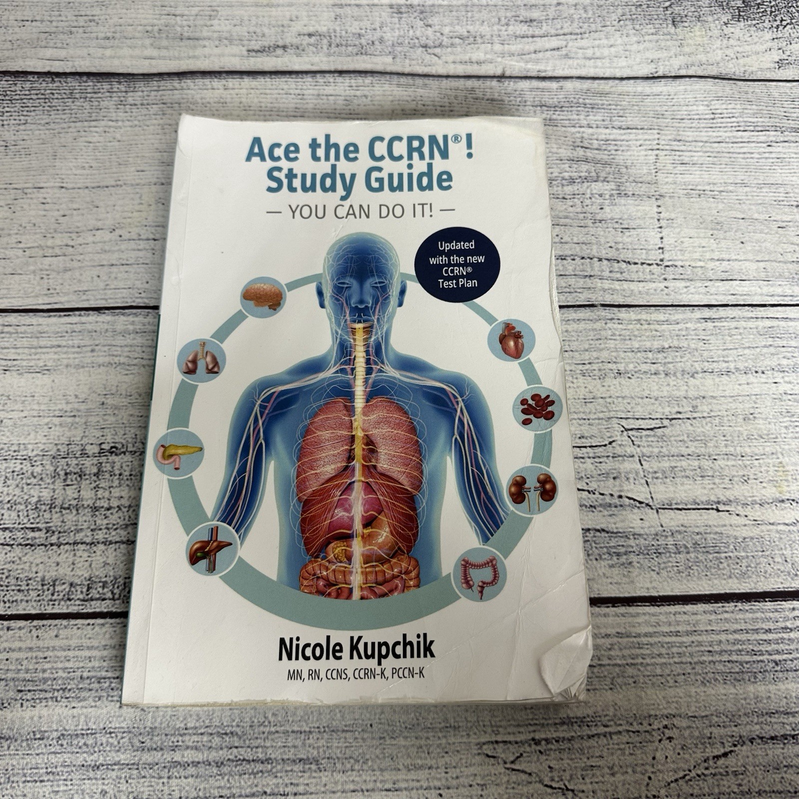 Ace the CCRN Study Guide Study Guide by Nicole Kupchik 2020 Paperback