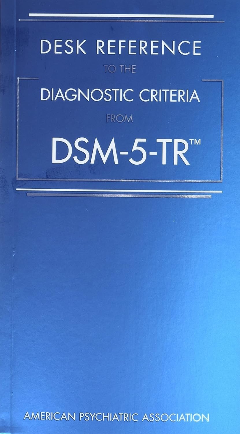 DSM Desk Reference to the Diagnostic Criteria fromDSM-5-TR by American FREE SHIP