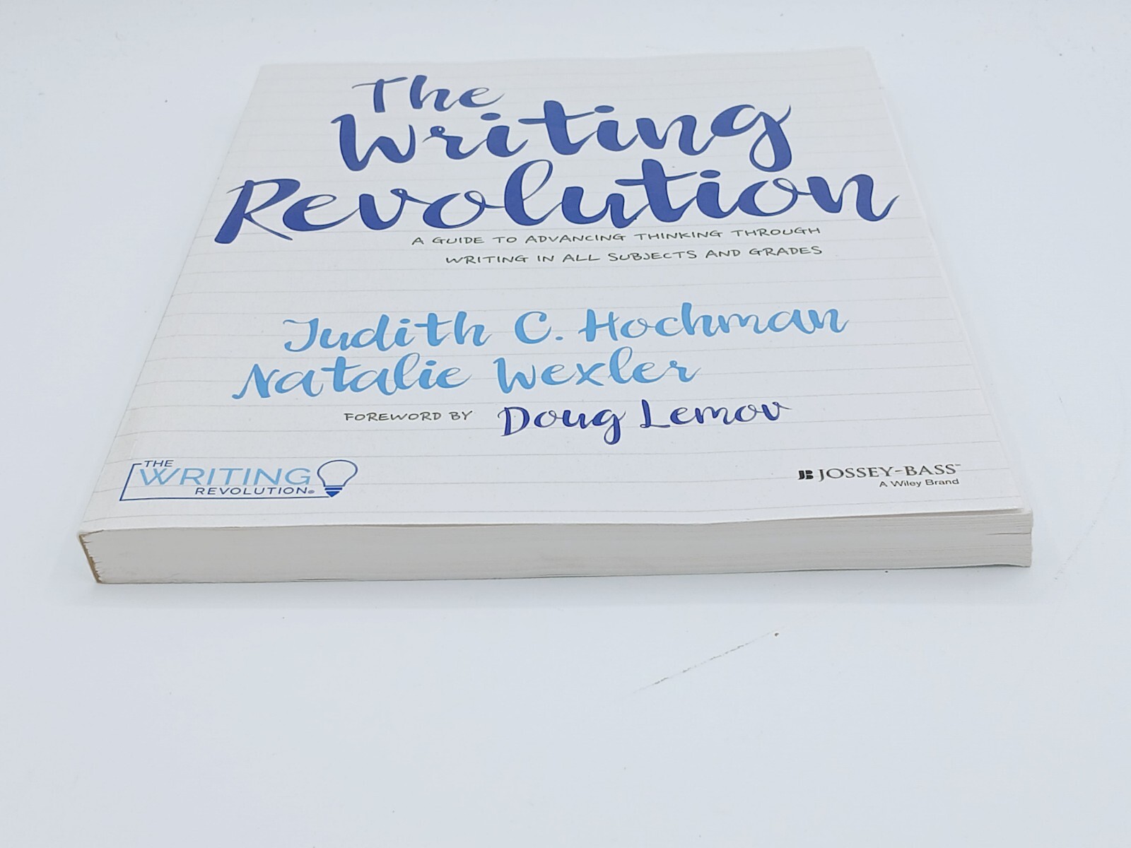 The Writing Revolution: A Guide To Advancing Thinking Through Writing In V Good.