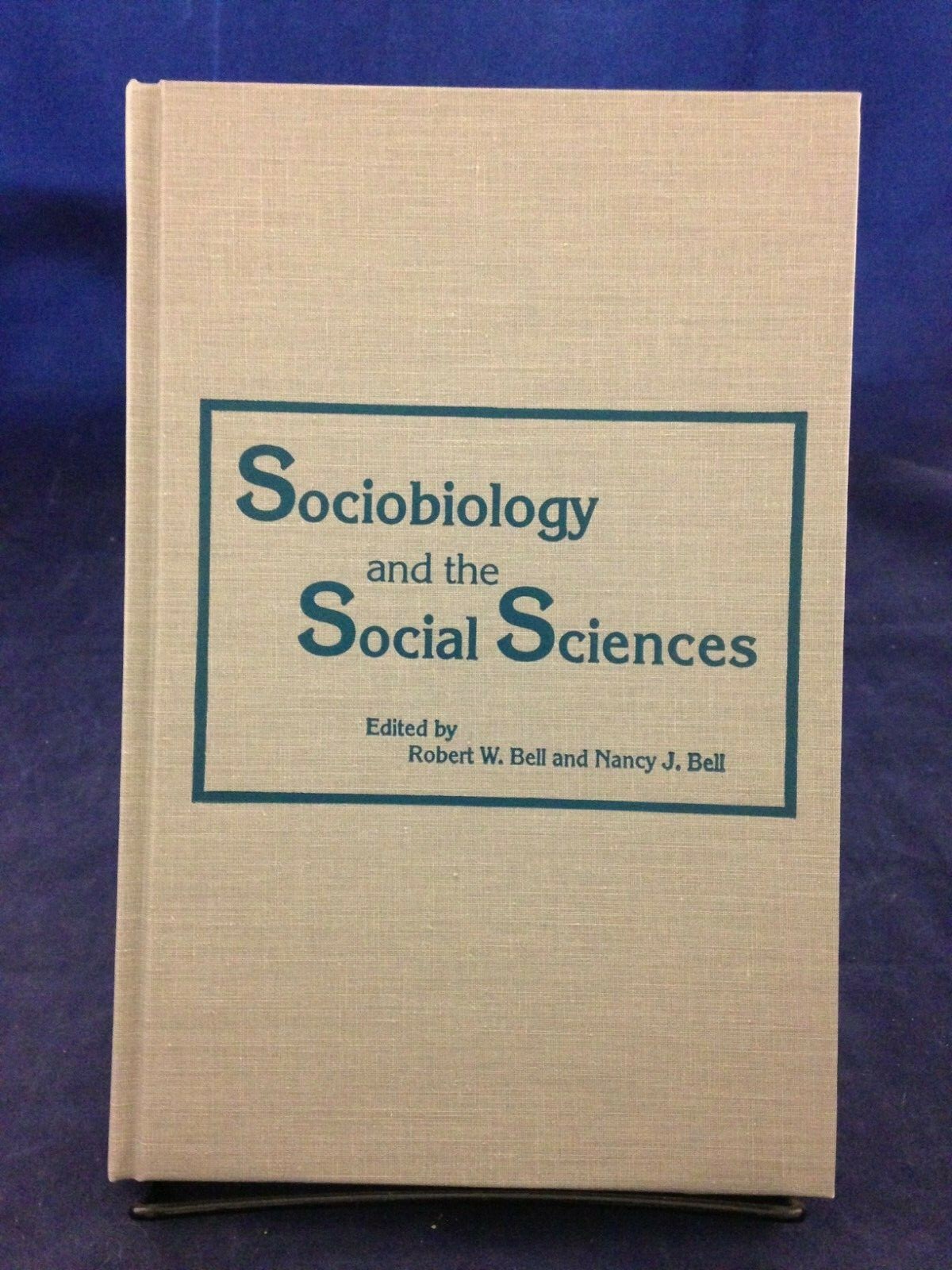 Sociobiology & the Social Sciences; ed. R.W. Bell, N.J. Bell (1989) LN HB 191025
