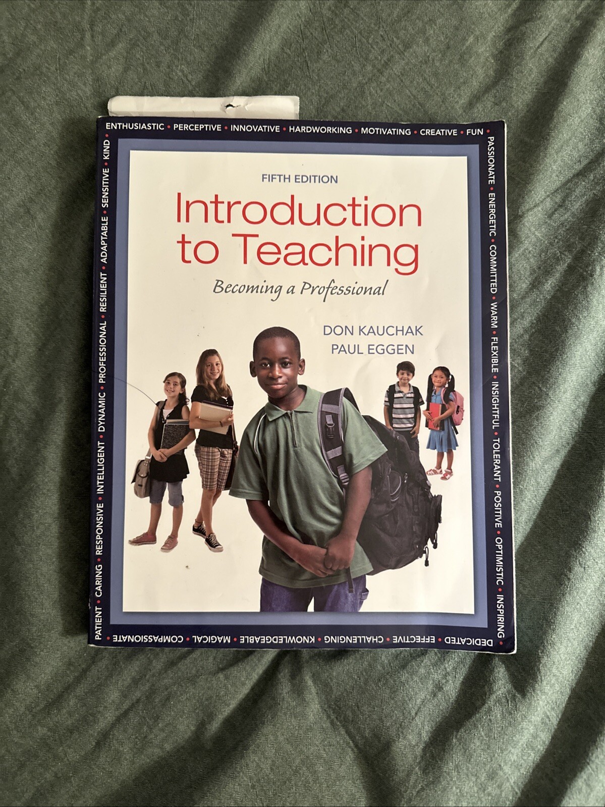 Introduction to Teaching:Becoming a Professional by Paul D.Eggen & Don P.Kauchak
