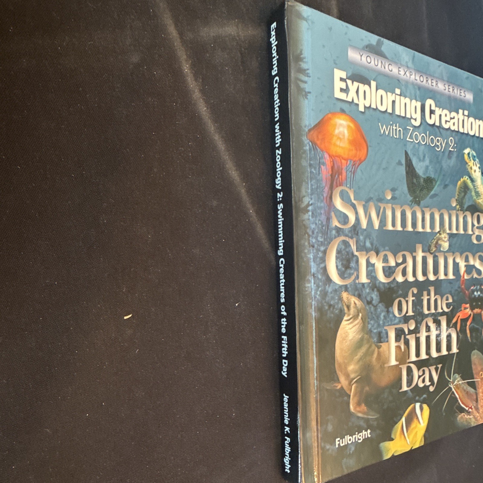 Exploring Creation with Zoology 2 Young Explorer HC Illustrated Fulbright 2006