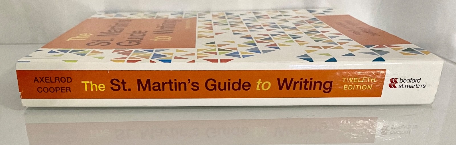 The St. Martin’s Guide to Writing Paperback Charles R., Axelrod,