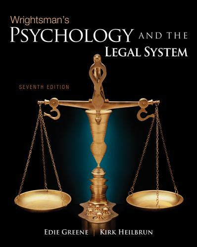Wrightsman’s Psychology and the Legal System by Greene, Edith; Heilbrun, Kirk