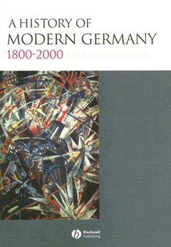 A History of Modern Germany, 1800-2000 – Paperback By Kitchen, Martin – GOOD