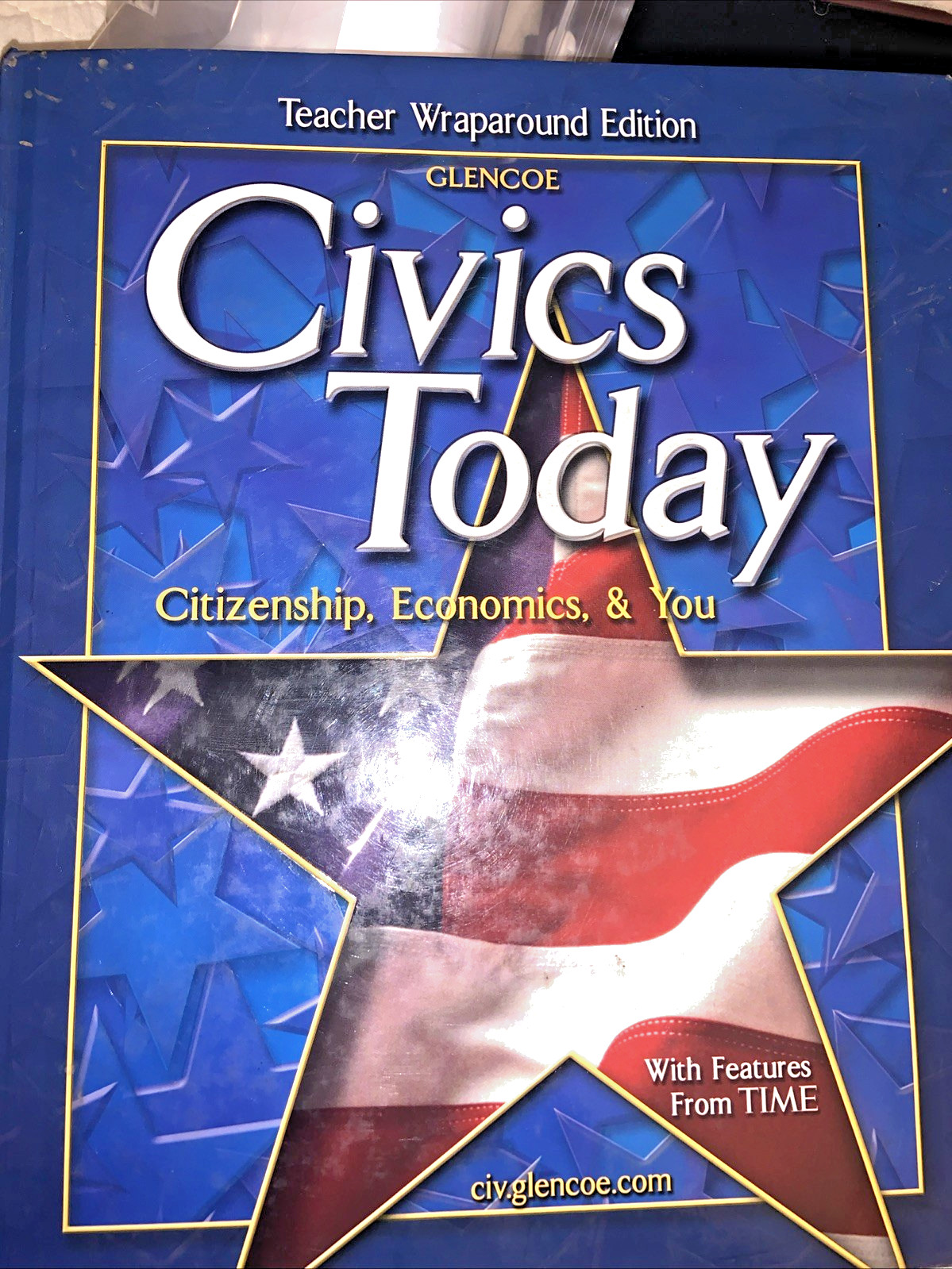 Glencoe Civics Today Teacher Edition Wraparound 2007 Citizenship Economics