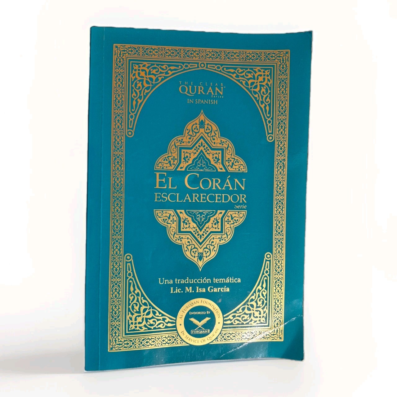 El Coran Esclarecedor The Clear Quran Spanish Quran Translation by Isa Garcia