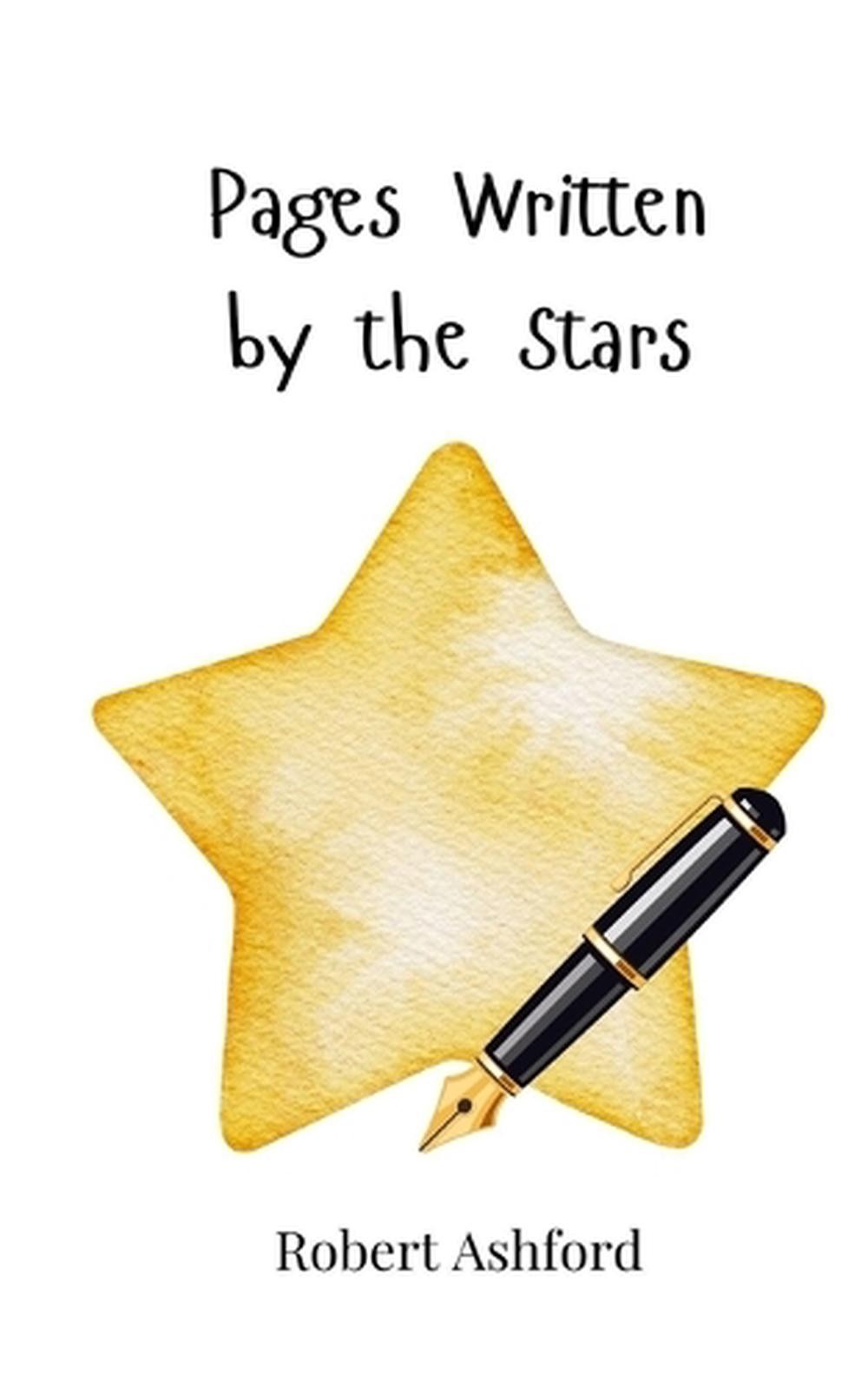 Pages Written by the Stars by Robert Ashford Paperback Book