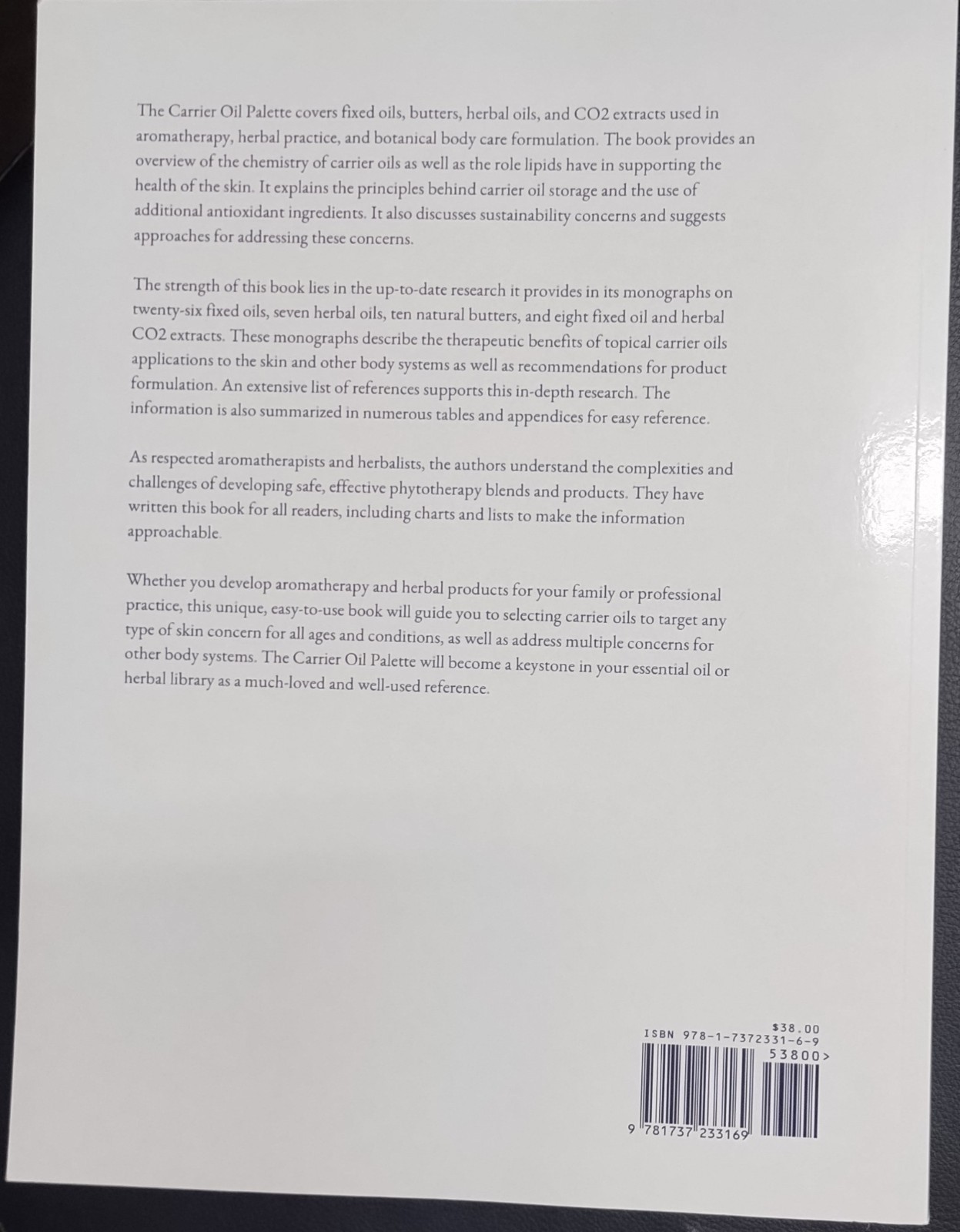 THE CARRIER OIL PALETTE: FIXED OILS, BUTTERS, HERBAL OILS, AND CO2 EXTRACT book